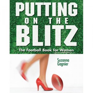 Putting on the Blitz: The Football Book for Women
